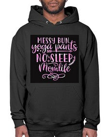 Messy bun yoga pants no sleep momlife  424# - yoga- Hoodie