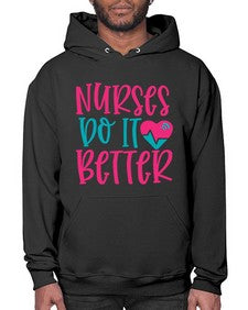 Nurses Do It Better Style 1241# - nurse- Hoodie