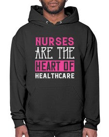 Nurses are the heart of healthcare Style 1230# - nurse- Hoodie