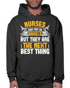 Nurses may not be angels but they are the next best thing Style 1247# - nurse- Hoodie