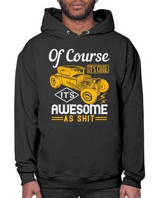 Of course its cool Its awesome as shit 36# - hot rod- Hoodie