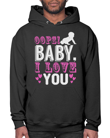 Oops Baby I love You Style 180# - baby- Hoodie