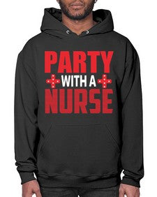 Party with a nurse 1299# - nurse- Hoodie