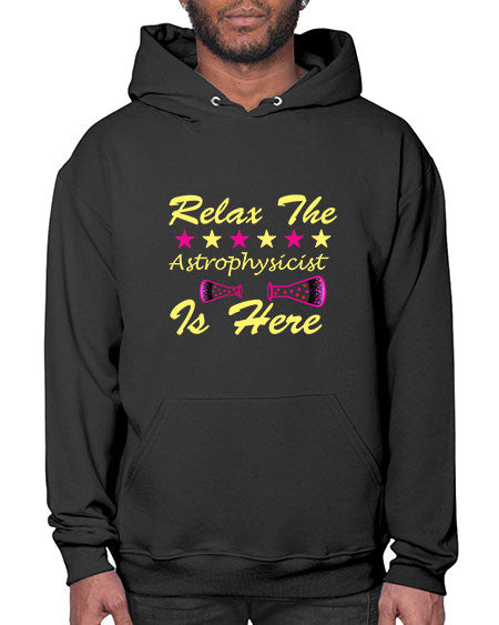 RelaxTheAstrophysicistIsHereScience tshirt design Sciencetshirtdesign 151# - general science- Hoodie