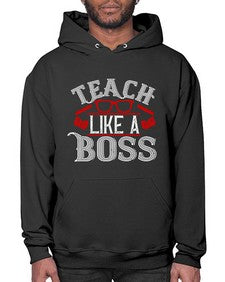 Teach like a boss Style 1440# - teacher- Hoodie