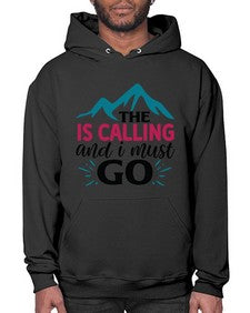 The Is Calling And I Must Go 1620# - tea- Hoodie