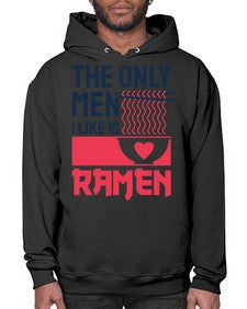 The Only Men I Like 1623# - Ramen- Hoodie