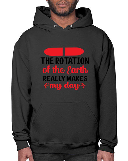The Rotation of the Earth Really Makes my day 10# - nature- Hoodie