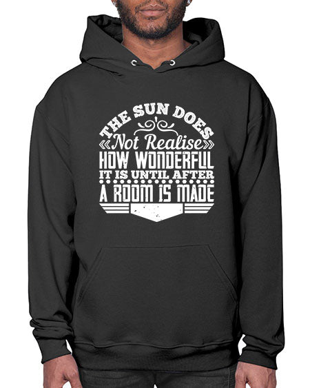The Sun does not realise how wonderful it is until after a room is made Style 435# - architect- Hoodie