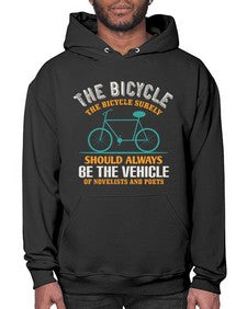 The bicycle the bicycle surely should always be the vehicle of novelists and poets 4# - bicycle- Hoodie