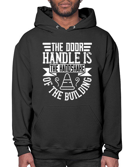 The door handle is the handshake of the building Style 420# - architect- Hoodie