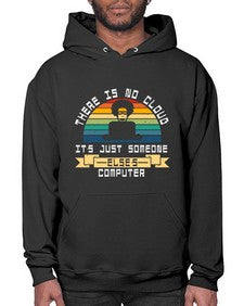 There is no cloud 11# - computer- Hoodie