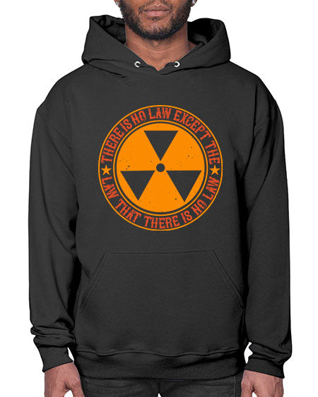 There is no law except the law that there is no law 304# - general science- Hoodie
