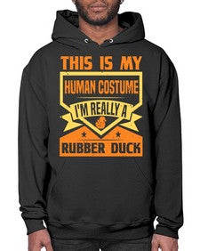 This Is My Human Costume Im Really A Rubber Duck Style 13# - ducks- Hoodie