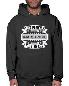 Tiny pencils broken crayons full heart Style 1571# - teacher- Hoodie