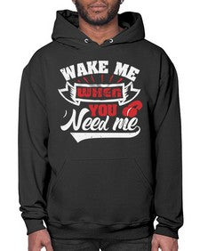 Wake me when you need me 51# - video games- Hoodie