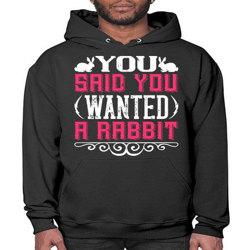 You Said You Wanted A Rabbit Style 5# - dogs- Hoodie