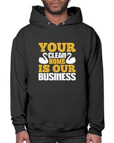 Your clean home is our Business Style 490# - cleaner- Hoodie