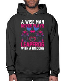 a wise man never plays leapfrog with a unicorn 5# - unicorn- Hoodie