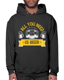 all you need is beer 548# - beer- Hoodie