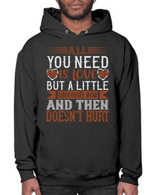 all you need is love but a little chocolate now and then doesnt hurt 21# - chocolate- Hoodie