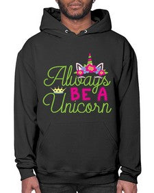 always be a unicorn 7# - unicorn- Hoodie
