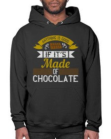 anything is good if its made of chocolate 29# - cooking- Hoodie