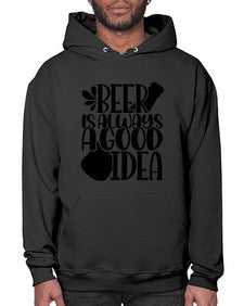 beer is always a good idea 649# - beer- Hoodie