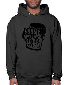 beer me bro 656# - beer- Hoodie