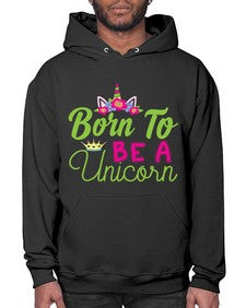 born to be a unicorn 63# - unicorn- Hoodie