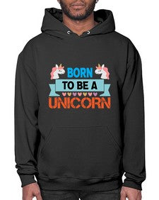 born to be a unicorn 65# - unicorn- Hoodie