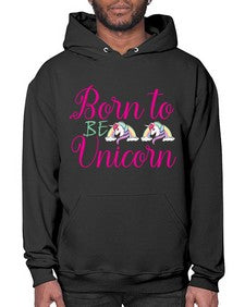 born to be unicorn 73# - unicorn- Hoodie