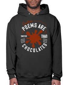 caution poems are sweeter than chocolates 77# - chocolate- Hoodie