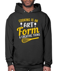 cooking is an art form a creative thing 132# - cooking- Hoodie