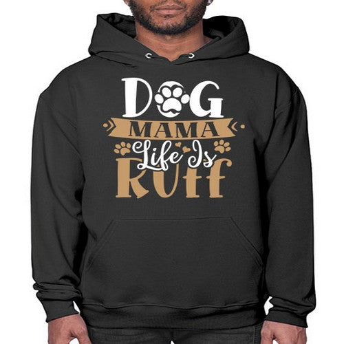 dog mama life is ruff 82# - dogs- Hoodie