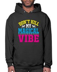 dont kill my magical vibe 95# - unicorn- Hoodie