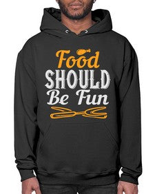 food should be fun 174# - cooking- Hoodie