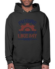 future engineer like my daddy Style 165# - engineer- Hoodie