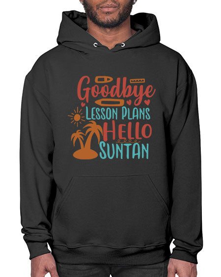 goodbye lesson plans hello summer 104# - summer- Hoodie