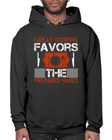 great cooking favors the prepared hands 183# - cooking- Hoodie