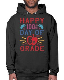 happy th day of sixth grade 253# - sixth grade- Hoodie