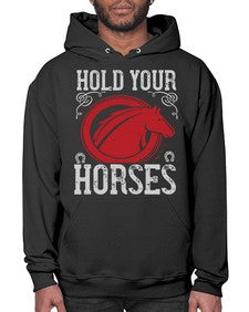 hold your horses Style 52# - horse- Hoodie