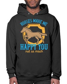 horses make me happy you not so much Style 41# - horse- Hoodie