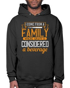 i come from a family where gravy is considered a beverage 202# - cooking- Hoodie