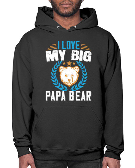 i love my big papa bear 141# - bears - animals- Hoodie