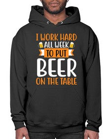 i work hard all week 252# - beer- Hoodie