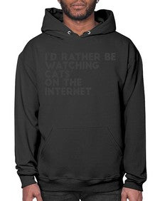 id rather be watching cats on the internet - cats- Hoodie