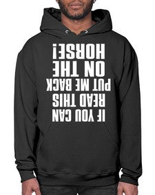 if you can read this put me back on the horse - horse- Hoodie