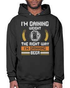 im gaining weight the right way im drinking beer 1190# - beer- Hoodie