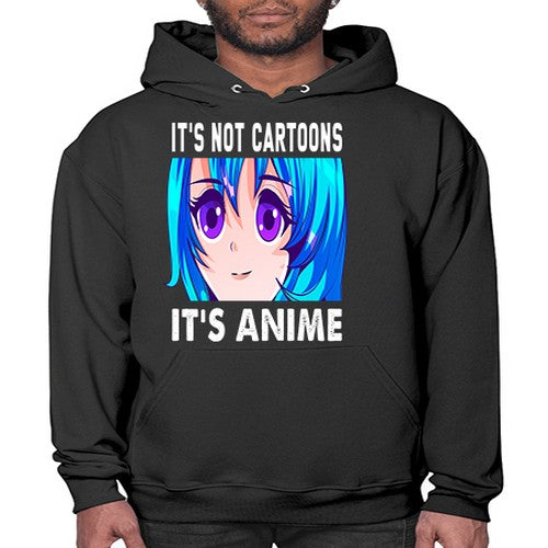 its not cartoons its anime253# - anime- Hoodie